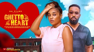 GHETTO HEART  FREDERICK LEONARD ONYII ALEX ANTHONY WOODE Latest 2024 Nigerian Movie [upl. by Einniw]