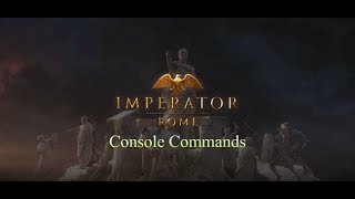 Imperator Rome CheatsConsole Commands [upl. by Tare]