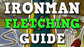 OSRS Fletching Guide For Ironmen QuestsTipsXP Rates  199 Fletching Guide OSRS [upl. by Llabmik209]