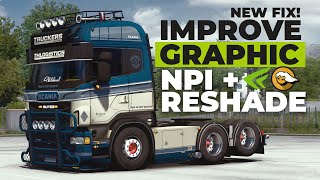 NEW Improve Graphic amp FIX terrible ETS2 AA with NPI  Reshade [upl. by Sirronal]