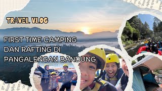 FIRST TIME CAMPING amp RAFTING WISHTLER RIVERSIDE RESORT PANGALENGAN BANDUNG [upl. by Peacock]