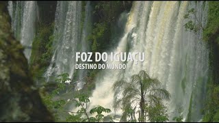 FOZ DO IGUAÇU  DESTINO DO MUNDO [upl. by Enyar]