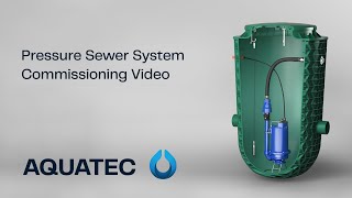 Aquatec Pressure Sewer Systems  Commissioning Video [upl. by Sophi]