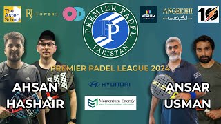 Premier Padel league 2024  22nd SEPT  AhsanHashair vs AnsarUsman [upl. by Leverett]