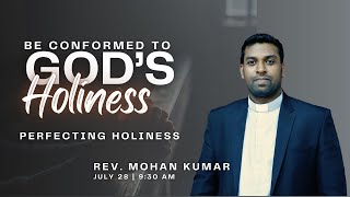 Perfecting Holiness  28 July 2024  930 am Sunday Service Live [upl. by Aehsel]