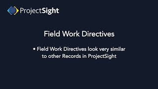 ProjectSight Training  Field Work Directives [upl. by Satsoc]