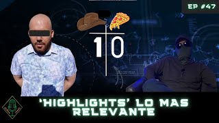 EP 47 PART 1 Highlights Lo mas RELEVANTE [upl. by Hazel]