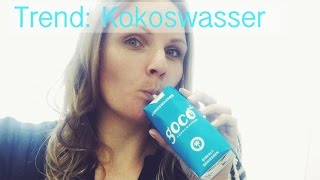 Kokoswasser Trendgetränk oder richtig gesund [upl. by Orgalim]