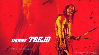 Machete Kills Soundtrack 1 Main Theme quotConquestquot Trailer Music [upl. by Haldi]