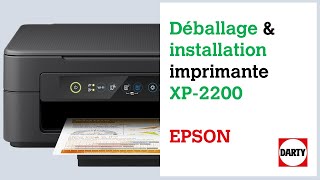 Mise en service de limprimante Epson XP2200 [upl. by Cary]