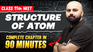 STRUCTURE OF ATOM in 90 Minutes  Full Chapter For NEET  PhysicsWallah [upl. by Rhynd]