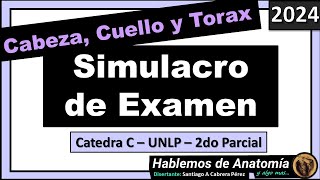 🔴👉SIMULACRO DE PARCIAL  CABEZA CUELLO Y TORAX 🟪 MEDICINA  ANATOMIA C  UNLP [upl. by Yerffoj]