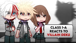 “Class 1A reacts to Villain Deku”  Villain Deku Au  Gacha Reaction [upl. by Arammahs]