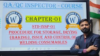 QAQC inspector chapter 1 procedure for storage drying issue and control and welding consumable [upl. by Acinet76]