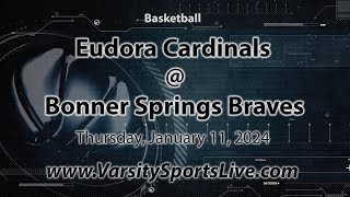 Eudora Cardinals  Bonner Springs Braves Basketball 11124 [upl. by Ai944]