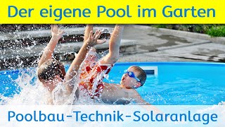 Poolbau  Der eigene Swimmingpool im Garten [upl. by Matthus]