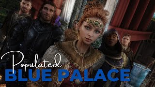 Skyrim Mod Populated Blue Palace Overhaul PCXBOX1PS4 [upl. by Ahsenrac]