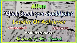 ALLEN LEADER or ACHIEVER which batch you should join Honest Review by Allen Student 2023  Kota [upl. by Inavihs]