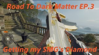 Getting my SMGs Diamond Road To DarkMatter EP3 [upl. by Einnaej]