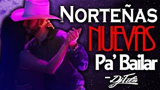 Norteñas NUEVAS PaBailar 2018 Dj Tito [upl. by Lewls]