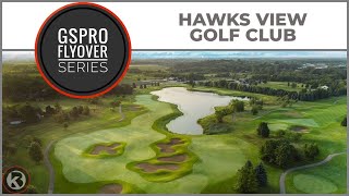 GSPro Course Flyover  Hawks View Golf Club  Designed by runpuddrun [upl. by Lanoil]