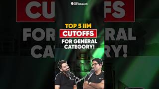 Top 5 IIM CutOffs for General Category 🤔 What Scores You Need 😱  IIM Admission  shorts [upl. by Eyma]