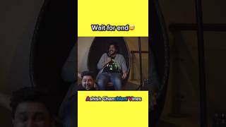 Ashish Chanchlani Vines  ACV  wait for end  short acvians ashishchanchlani fafanverse [upl. by Ardnoyek]