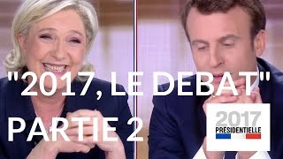 quot2017 le débatquot  Marine Le Pen  Emmanuel Macron France 2 – Deuxième partie [upl. by Rawdan]