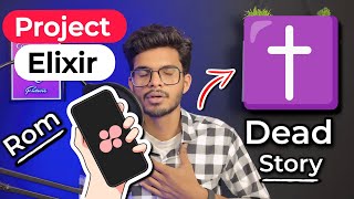 Project Elixir Custom Rom Dead Why Project Elixir Rom In Controversy🤷‍♂️ [upl. by Eleik]