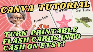 Create and Sell Printable Flash Cards on Etsy Using Canva [upl. by Halland]