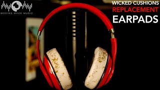 Wicked Cushions Replacement Earpads Review [upl. by Eletnahs]