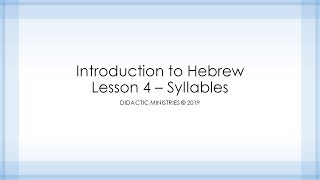 Hebrew Lesson 4  Syllables [upl. by Lowrie]