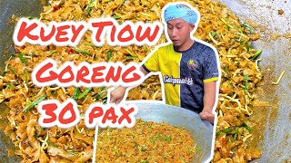 Resepi KUEY TIOW GORENG UNTUK 30 PAX [upl. by Olin]