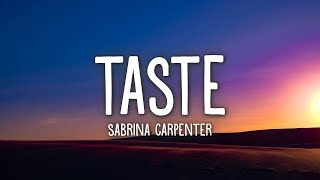 Sabrina Carpenter  Taste Lyrics [upl. by Montford]