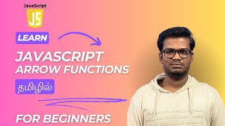 Learn Javascript Arrow Functions In Tamil  Easy Explanation [upl. by Arracot]