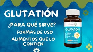 Glutatión Qué es Para qué sirve Formas de tomarlo Alimentos que lo contienen Cómo aumentarlo [upl. by Latnahs491]