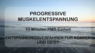 10Minuten Progressive Muskelentspannung  Deine Auszeit für Körper und Seele [upl. by How]