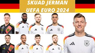 DAFTAR SKUAD PEMAIN TIMNAS JERMAN DI EURO 2024 LENGKAP [upl. by Amie]