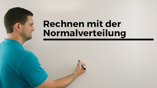 Rechnen mit der Normalverteilung Anschaulich Stochastik GaußVerteilung Mathe by Daniel Jung [upl. by Chemush]