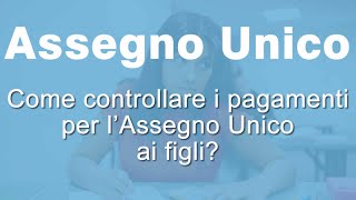 Pagamenti assegno unico figli come controllare​ [upl. by Griffie193]