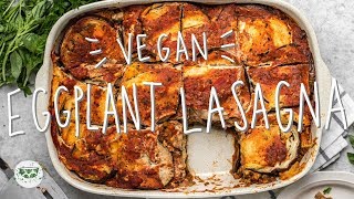 Vegan Eggplant Lasagna Recipe Gluten  Grain Free [upl. by Huskey]