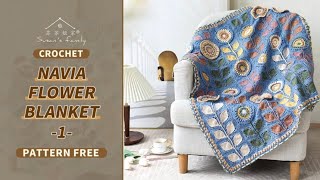 【EN22871】Navia Flower Blanket Crochet TutorialP1  Northern Europe Series  Susans Family [upl. by Warford]