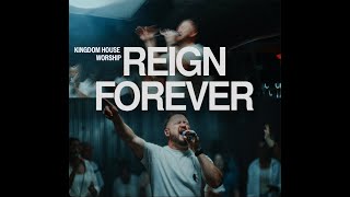 Kingdom House Worship  Reign Forever  LIVE album release [upl. by Copp]