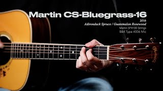 Martin CSBluegrass16 2016 [upl. by Carlynn]