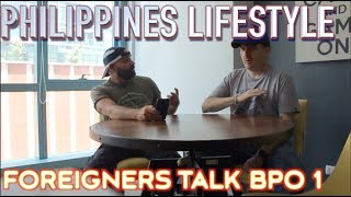 BPO Talk  Foreigners Working in Manila Philippines 1 [upl. by Kostival]