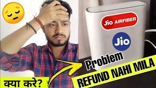 Jio air fiber booking amount refund issue  How to get ₹1000 refund from jio air fiber [upl. by Folsom942]