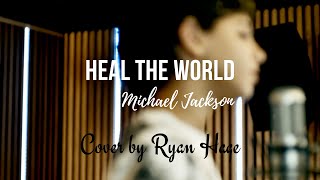 Michael Jackson  Heal the world Cover by Ryan Hage [upl. by Tybi]