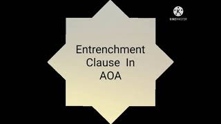 entrenchment Clause in AOA [upl. by Drolet854]