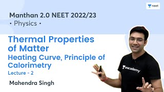 Thermal Properties of Matter  Heating Curve  L2  Manthan 20 NEET 202223  Mahendra Singh [upl. by Ekul769]