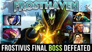 BEST STRATEGY FOR FROSTHAVEN  NEW RECORD FIRST TIME FINAL BOSS DEFEATED  FROSTIVUS 2018 Dota 2 [upl. by Jadda385]